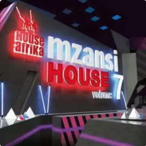 Mzansi House Vol. 7 BY Eddvin